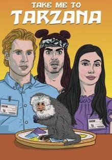 Смотреть фильм Отвези меня в Тарзану